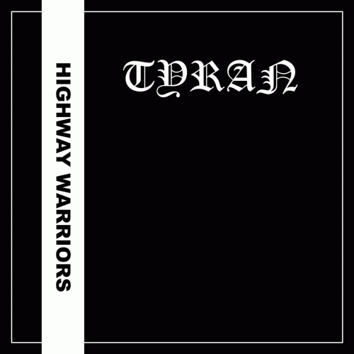 Tyran : Highway Warriors